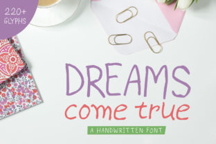 Dreams Come True Font for Editorial Design